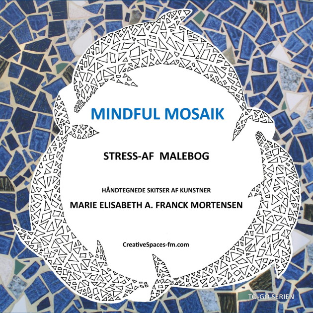 Coloring book - Mindful Mosaik: Stress-af malebog